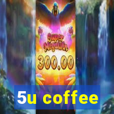 5u coffee